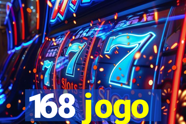 168 jogo